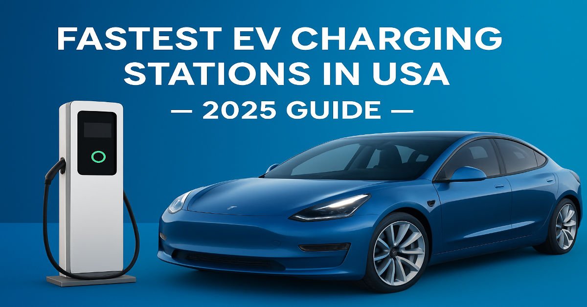 Fastest EV Charging Stations USA EV.