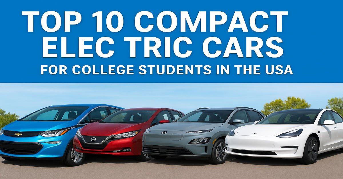 Compact EV cars for college students in the USA.